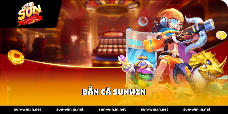Bắn cá SUNWIN